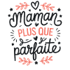 Maman plus que Parfaite