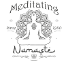 Meditating Since 1980 - Namaste