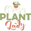 Crazy Plant Lady Gardening Botanical