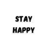 Stay Happy