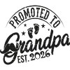 Promoted to grandpa 2026 Grandfather-to-be