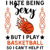 Funny Basketball Saying Basketball Player