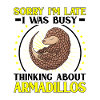 Thought of armadillo Armadillo Armadillo