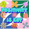 Positivity is key