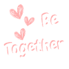 BE TOGETHER
