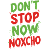 Don't stop now Noxcho