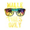 Malle Vibes Spruch