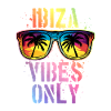 Ibiza Vibes Saying