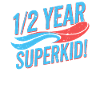 Demi-année Superkid Anniversaire 1/2 an