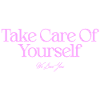 Take care of yourself saying