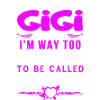 I am Called Gigi