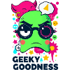 Geeky Goodness