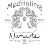 Meditating Since 2000 - Namaste
