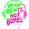 Drop Beats Not Bombs green pink