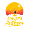 Lower s Anthem