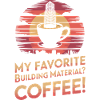 Mein Lieblingsbaumaterial? Kaffee!