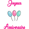 HAPPY BIRTHDAY. JOYEUX ANNIVERSAIRE. ANNIVERSAIRE.