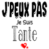 J'Peux Pas Je suis Tante