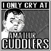 I Only Cry at Amateur Cuddlers