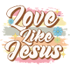 Aimer comme Jésus