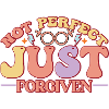 Not Perfect Just Forgiven