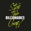 STOP THE BILLIONAIRES COUP