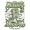Who Needs Money Retro Design