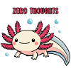 Axolotl - Zero thoughts