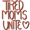 Tired Moms Unite Heart Font