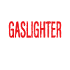 Gaslighting Gaslighter