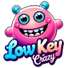 Low Key Crazy