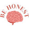 Be Honest - Mindful luxury brain