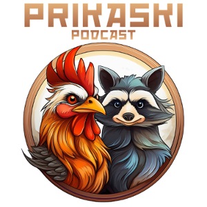 Prikaski Podcast - Hahn und Waschbär