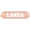 Lanea comme prénom