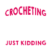 A Day Without Crocheting