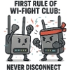 Wi-Fight Club – Never Disconnect