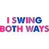 I Swing Both Ways