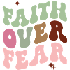 Faith Over Fear