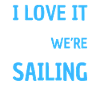 Funny Sailing Saying Sailing