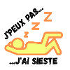 J'peux pas j'ai Sieste