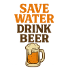 Save Water Drink Beer