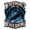 Nevermore? More Like Never Boring Crow Motif