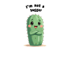 I'm Not a Hugger Cactus