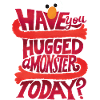 Sesame Street Design Har du krammet et monster i dag