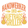 Handwerker und Auftragsgriller