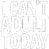 Not today