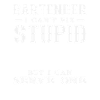 Bartender I Can Serve Stupid