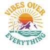 Vibes Over Everything