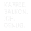 Coffee. Balcony. I. Enough.