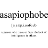 Asapiophobe Definition Dictionary